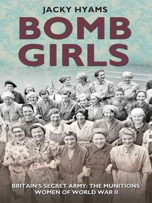 Bomb Girls--Britain's Secret Army - ebook